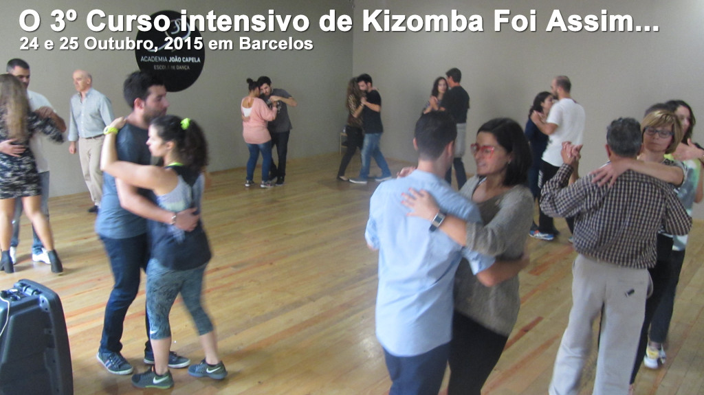 Foi Assim o 3º Curso intensivo de Kizomba em Barcelos