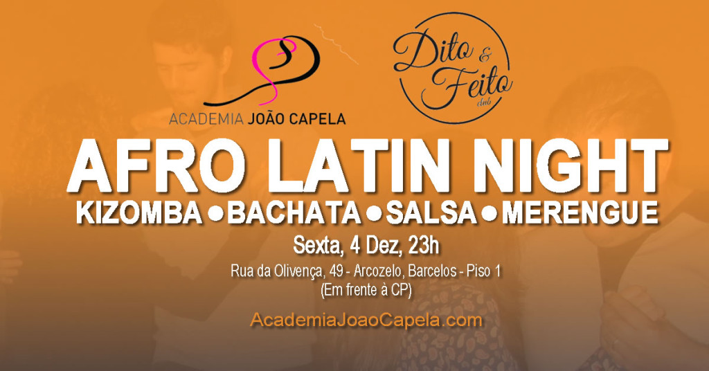 Noite Afro-Latina - Academia João Capela no Dito e Feito
